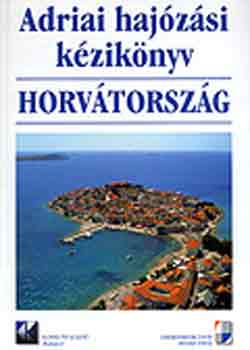 Kossuth Könyvkiadó - Adriai hajózási kézikönyv (Horvátország)