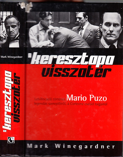 Mark Winegardner - A keresztapa visszat�r