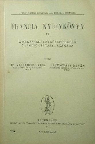 Dr. Velledits Lajos, Rakitovszky Istv�n - Francia nyelvk�nyv II. - A kereskedelmi k�z�piskol�k m�sodik oszt�lya sz�m�ra