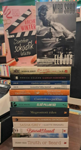 Mira Sabo, Maros Edit, Annick Cojean, Emily Marsh Scott, Carol Drinkwater, Hilary Boyd, Ella Maise, Virginia Baily, Dorothy Eden, Sasha Grey, Kis Ant�nia, Penny Reid Rachel Winters - 15 db romantikus/erotikus K�NYVMENT� AJ�NLAT: Szerelem sokadik l�t�sra, El�jog, �s ami m�g�tte van, Kadhafi h�rem�ben, A palota rabs�g�ban, Isztambul titka marad, Szerelem �s Provence, Cs�t�rt�k�n a parkban, Els� pillant�s, Megron