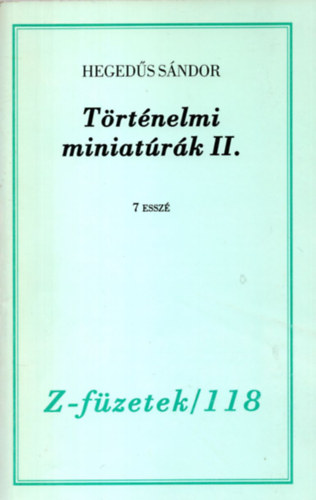 Hegeds Sndor - Trtnelmi miniatrk II.