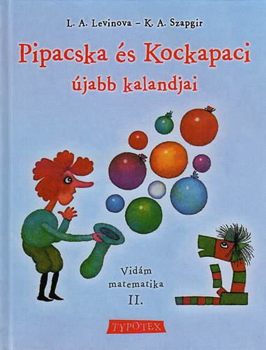 L.A. Levinova G.V. Szapgir - Pipacska �s Kockapaci �jabb kalandjai