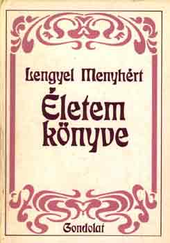 Lengyel Menyhért - Életem könyve