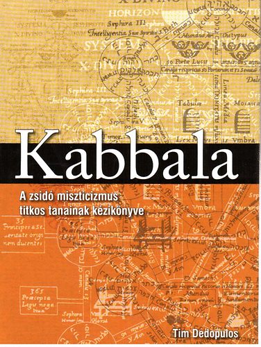 Tim Dedopulos - Kabbala - A zsidó miszticizmus titkos tanainak kézikönyve