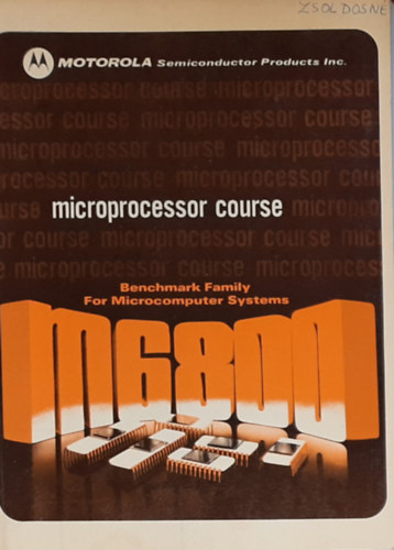 Microprocessor course (Motorola Semiconductor Products Inc)