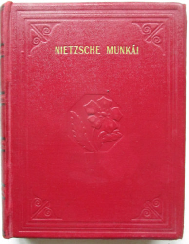 Friedrich Nietzsche - Ecce Homo- Művészet és művészek, modernség (Nietzsche válogatott munkái)