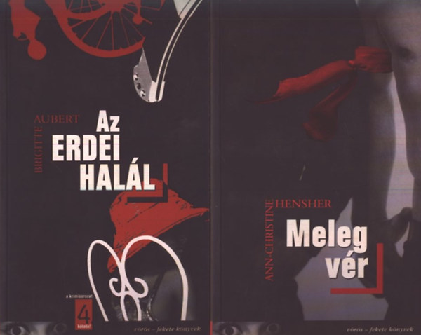 Brigitte Aubert; Ann-Christine Henser - Az erdei hall + Meleg vr (Tartozs Danielnek)