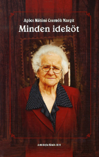 Ag�cs M�t�n� Csern�k Margit - Minden idek�t