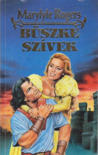 Marylyle Rogers - Büszke szívek