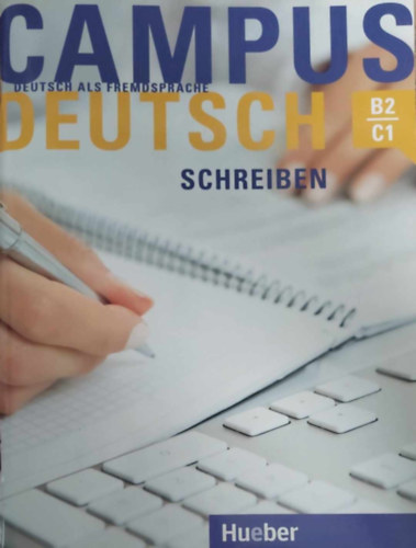 Buchner - Bayerlein - Campus Deutsch - B2-C1 - Schreiben