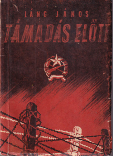 L�ng J�nos - T�mad�s el�tt  ( Szabads�gharcos Kisk�nyvt�r )