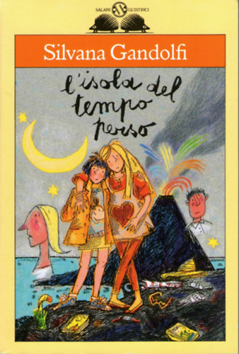 Silvana Gandolfi         Giulia Orecchia   (Illustrator) - L'isola del tempo perso