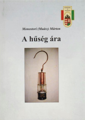 Monostori  Mrton (Masz) - A hsg ra