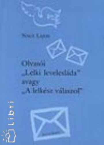 Olvas�i ""Lelki levelesl�da"" avagy ""A lelk�sz v�laszol""