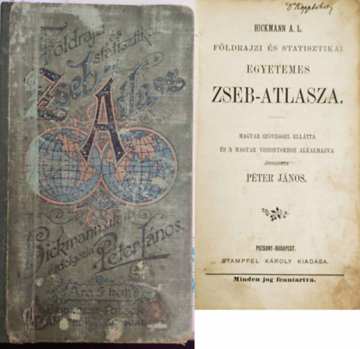 A.L. Hickmann - Hickmann A. L. Földrajzi és statisztikai egyetemes zseb-atlasza (1897)