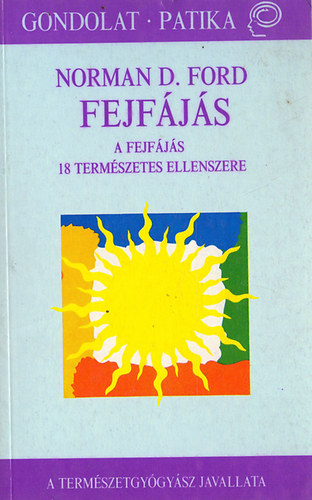 Norman D. Ford - Fejfjs - A fejfjs 18 termszetes ellenszere