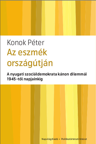 Konok P�ter - Az eszm�k orsz�g�tj�n