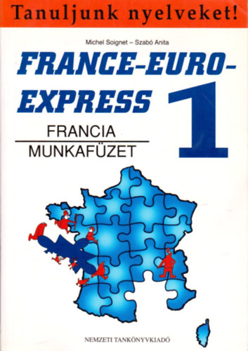 Szab Anita; Michael Soignet - France-Euro-Express 1. Munkafzet