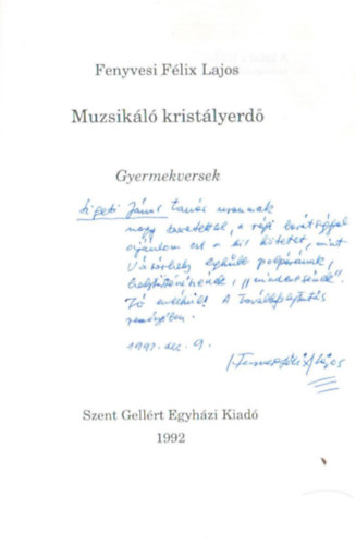 Fenyvesi F�lix Lajos - Muzsik�l� krist�lyerd� - dedik�lt