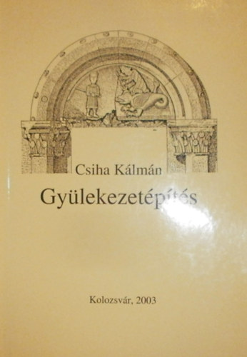 Csiha Klmn - Gylekezetpts