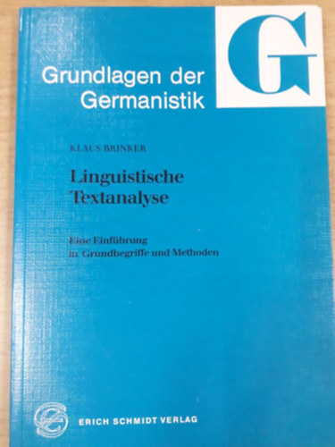 Klaus Brinker - Linguistische Textanalyse - Eine Einführung in Grundbegriffe und Methoden
