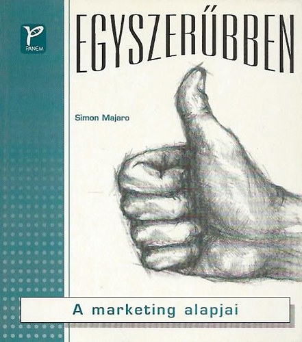 Simon Majaro - A marketing alapjai (egyszerbben)