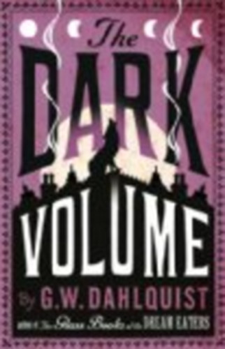G W Dahlquist - The Dark Volume