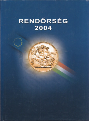 Nmeth Lajos  (szerk.) - Rendrsg 2004