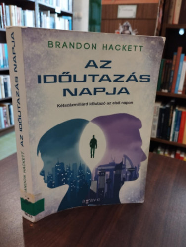 Brandon Hackett - Az időutazás napja