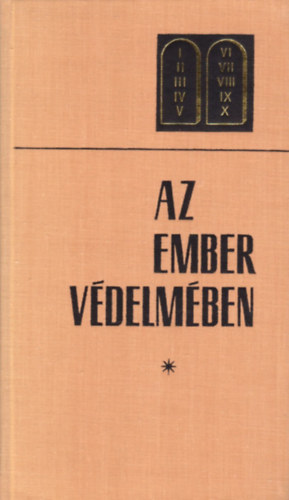 Dr. Hafenscher K�roly - Az ember v�delm�ben. A 4., 5., 6., 7. parancsolat mai magyar�zata