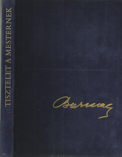 Tisztelet a Mesternek (Szletsnapi levelek Barcsay Jenhz)- szmozott