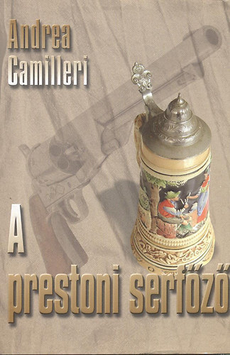 Andrea Camilleri - A prestoni serf�z�