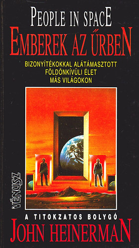 John Heinerman - Emberek az �rben - A titokzatos bolyg�