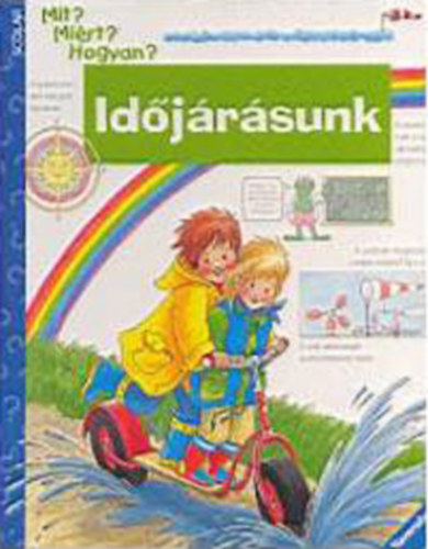 Weinhold Angela - Időjárásunk -Mit? Miért? Hogyan?