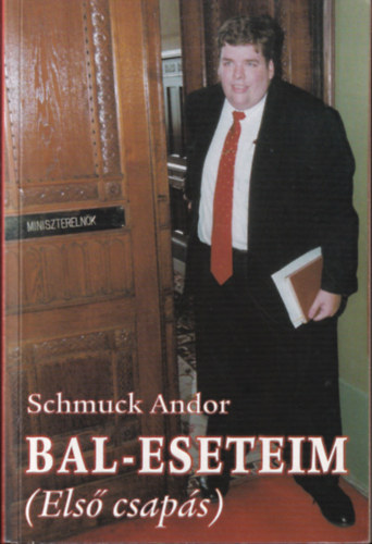 Schmuck Andor - Bal-eseteim ( Els� csap�s ) - dedik�lt