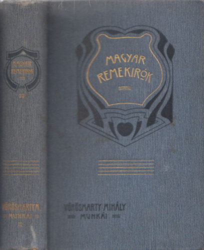 Gyulai P�l  V�r�smarty Mih�ly (szerk.) - V�r�smarty Mih�ly Munk�i II. (Magyar Remek�r�k 23.)