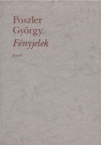 Poszler Gyrgy - Fnyjelek