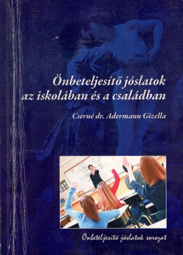 Csern dr. Adermann Gizella - nbeteljest jslatok az iskolban s a csaldban