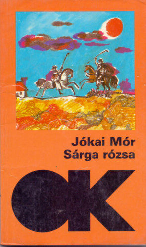 Jókai Mór - Sárga rózsa