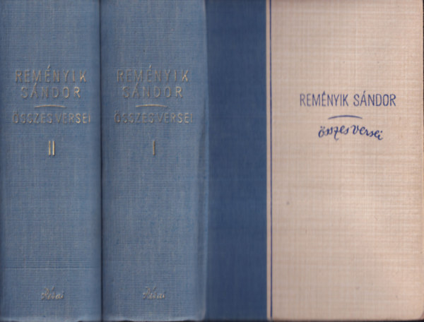 Reményik Sándor - Reményik Sándor összes verse I-II.