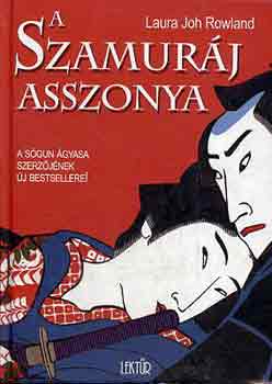Laura Joh Rowland - A szamurj asszonya