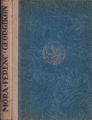 M�ra Ferenc - Georgikon (I. kiad�s)