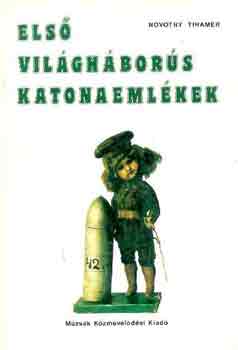 Novotny Tihamér - Első világháborús katonaemlékek