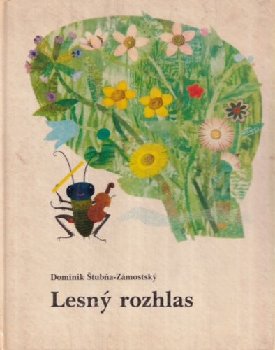 Dominik Stubna-Zmostsky - Lesny rozhlas