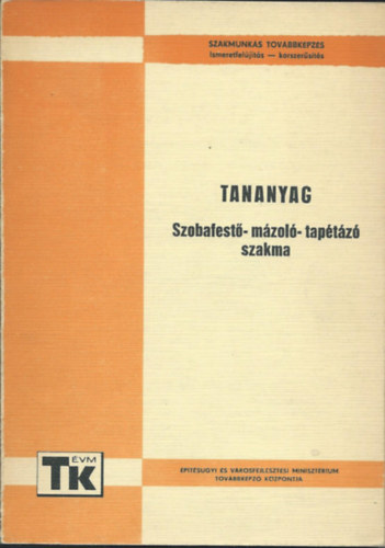 Tth Lszl - Tananyag- Szobafest-mzol-taptz szakma