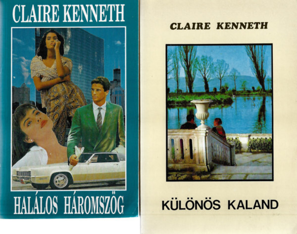 Claire Kenneth - 2 db knyv, Hallos hromszg, Klns kaland