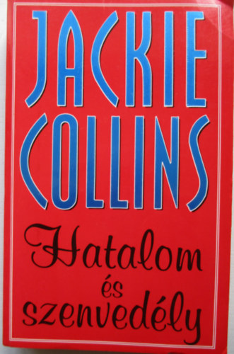 Jackie Collins - Hatalom s szenvedly