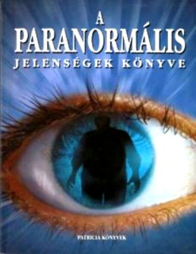 A paranormlis jelensgek knyve