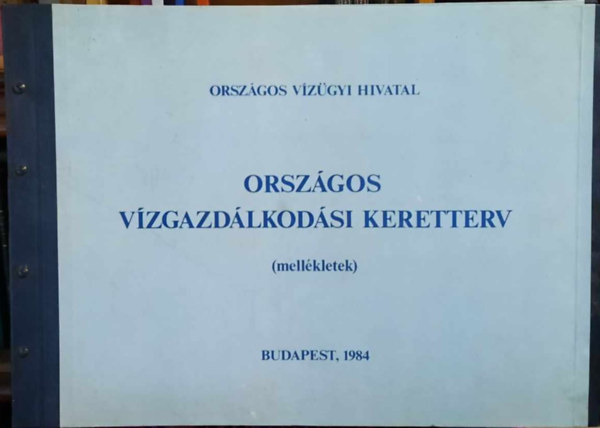 Orszgos Vzgazdlkodsi Keretterv (mellkletek) 5942cm, harnt album, 10db. sznes, nagymret kihajthat trkpmellklettel