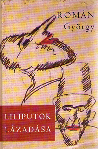 Romn Gyrgy - Liliputok lzadsa